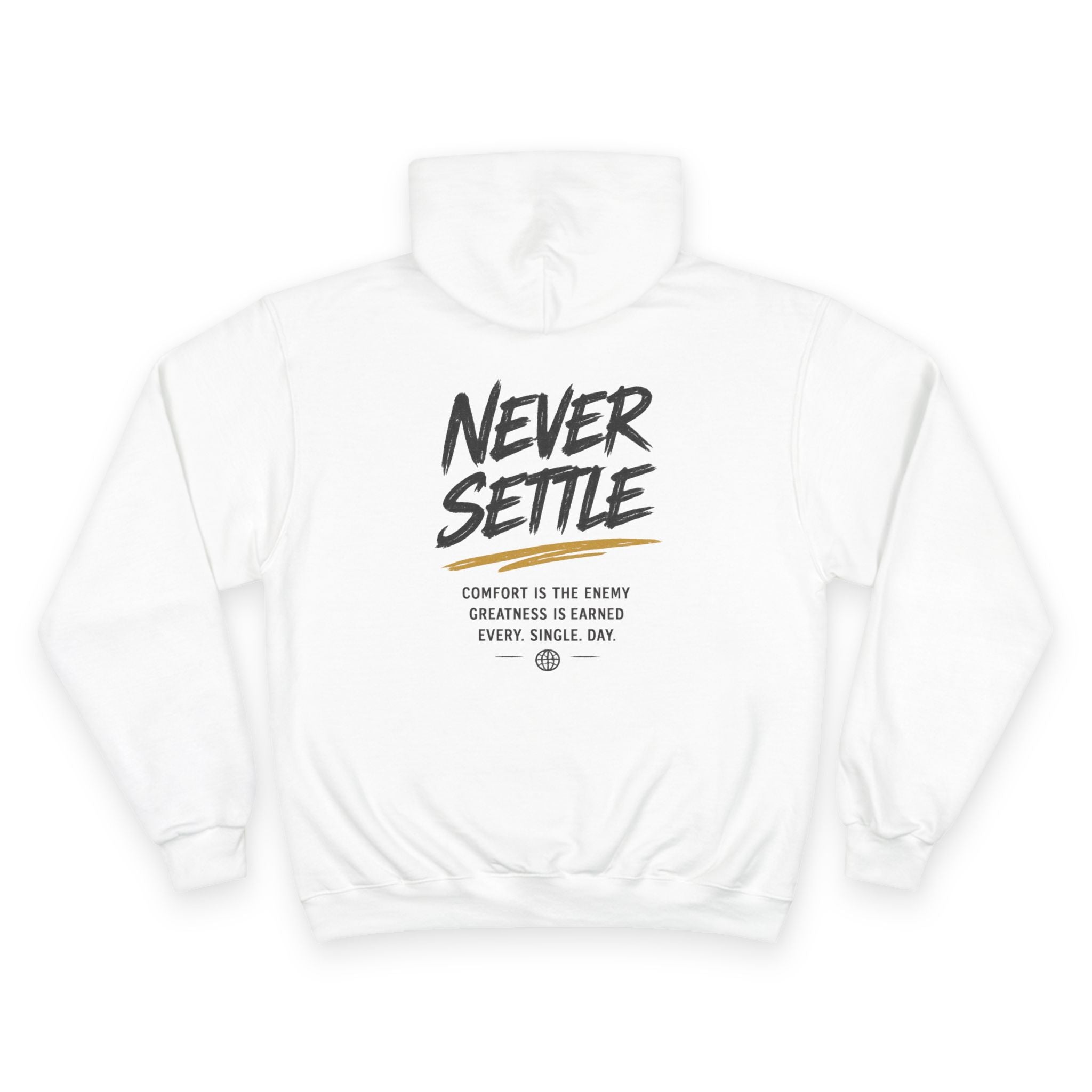 Never Settle Champion Hoodie