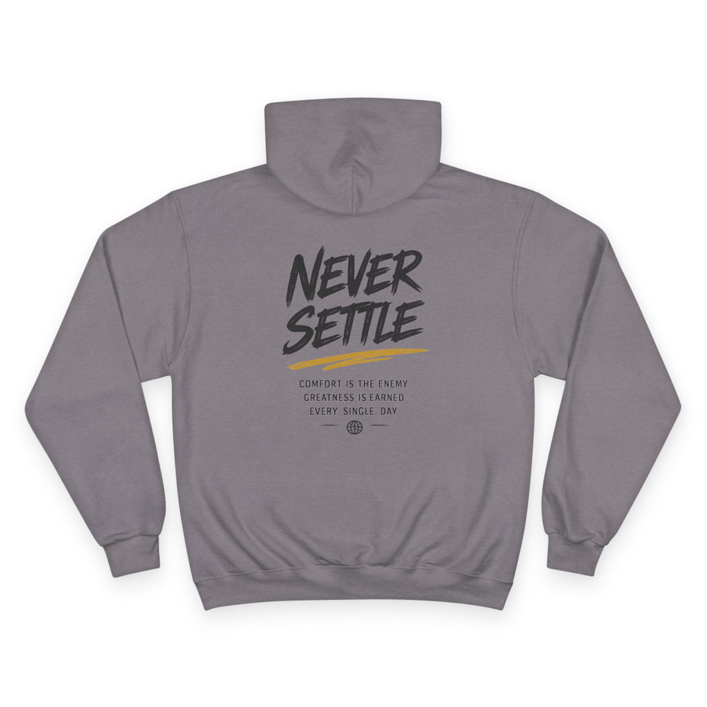 Never Settle Champion Hoodie